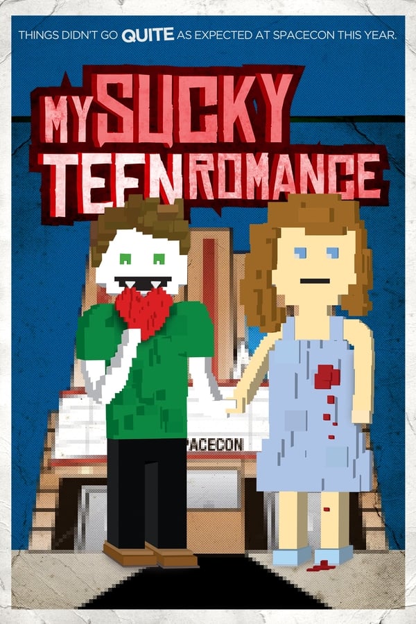 Cover of the movie My Sucky Teen Romance