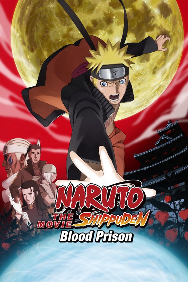 Cover of the movie Naruto Shippuden the Movie: Blood Prison