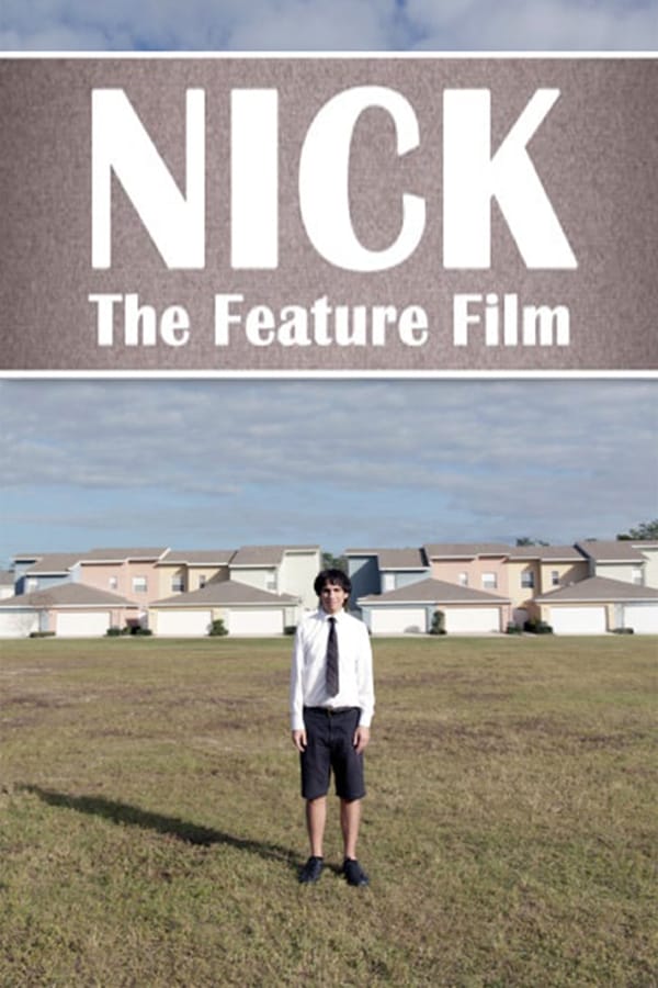 Cover of the movie Nick: The Feature Film