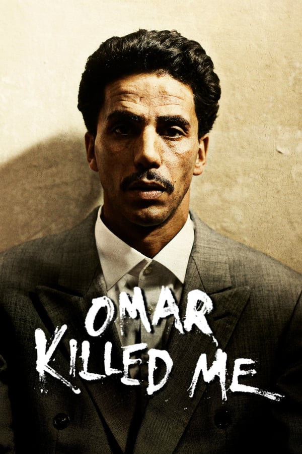 Cover of the movie Omar Killed Me