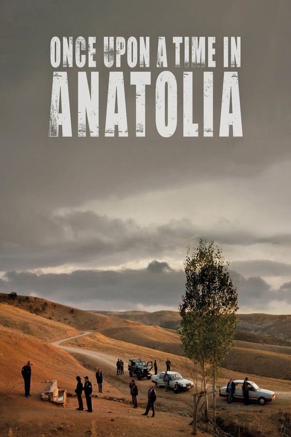 Cover of the movie Once Upon a Time in Anatolia