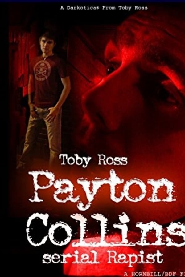 Cover of the movie Payton Collins: Serial Rapist