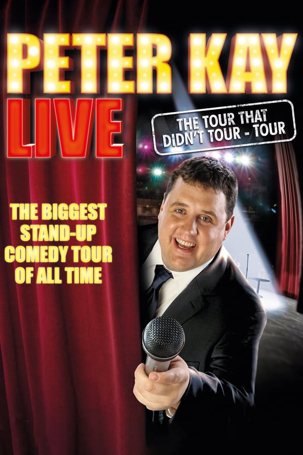 Cover of the movie Peter Kay: The Tour That Didn't Tour Tour