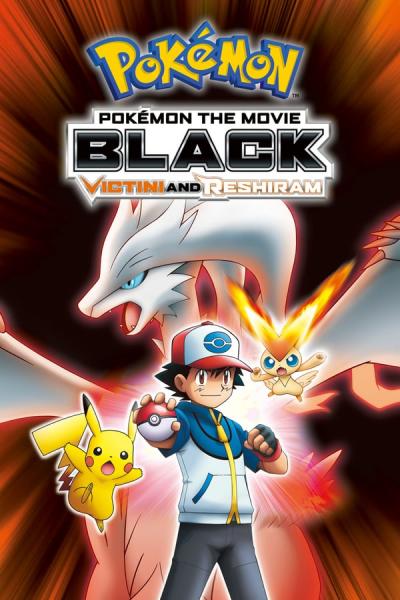 Cover of the movie Pokémon the Movie Black: Victini and Reshiram