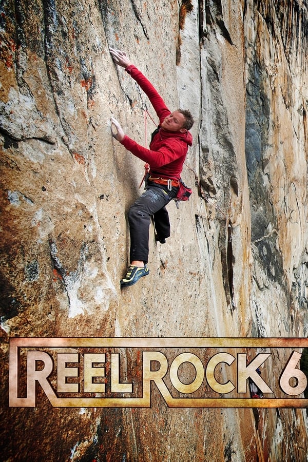Cover of the movie Reel Rock 6
