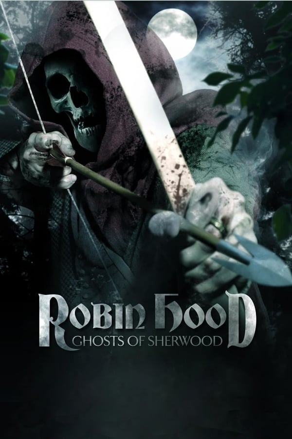 Cover of the movie Robin Hood: Ghosts of Sherwood