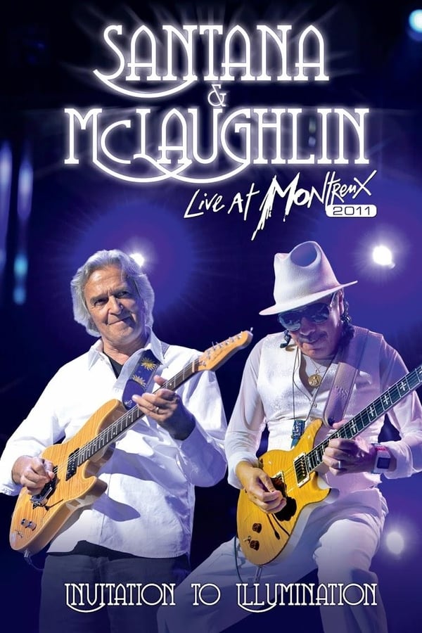 Cover of the movie Santana & McLaughlin: Invitation to Illumination - Live at Montreux