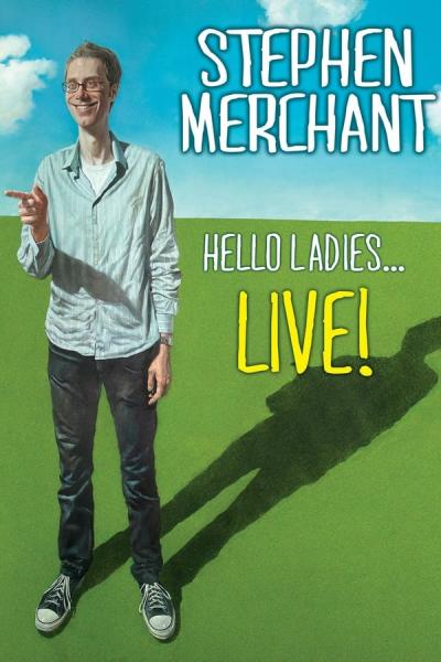 Cover of the movie Stephen Merchant: Hello Ladies... Live!