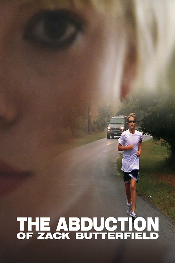 Cover of the movie The Abduction of Zack Butterfield