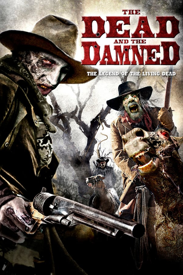 Cover of the movie The Dead and the Damned