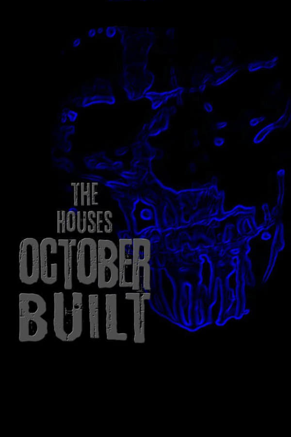 Cover of the movie The Houses October Built