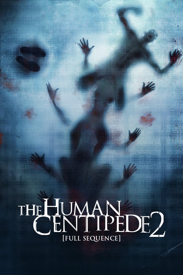 Cover of the movie The Human Centipede 2 (Full Sequence)