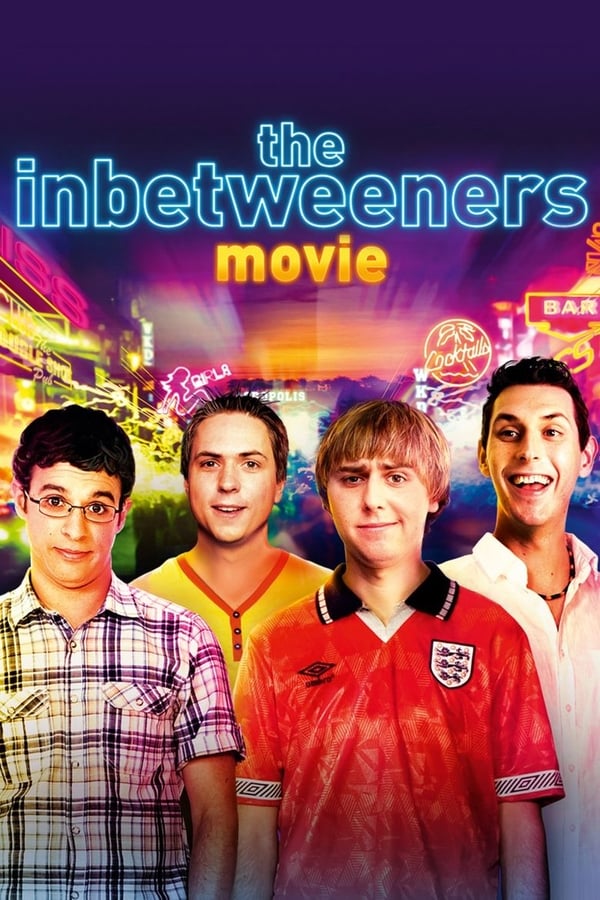 Cover of the movie The Inbetweeners Movie