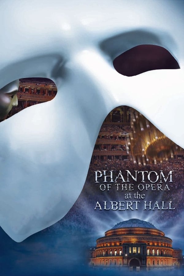 Cover of the movie The Phantom of the Opera at the Royal Albert Hall