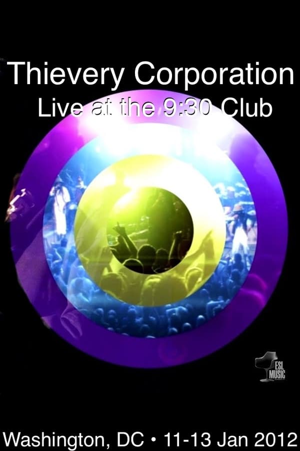 Cover of the movie Thievery Corporation Live @ the 9:30 Club