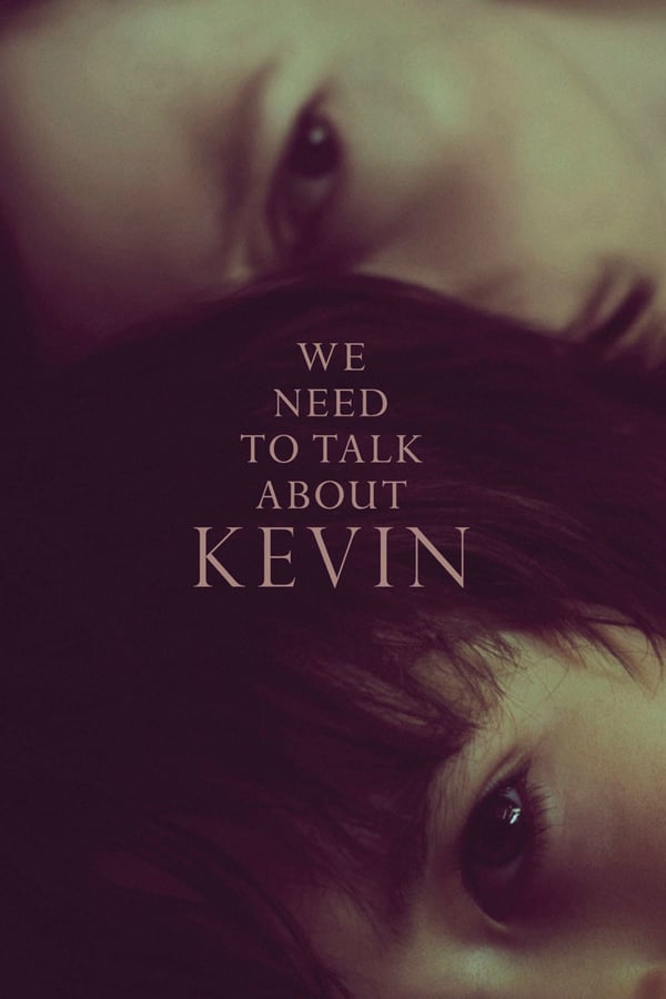 Cover of the movie We Need to Talk About Kevin