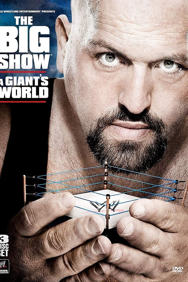 Cover of the movie WWE: The Big Show - A Giant's World