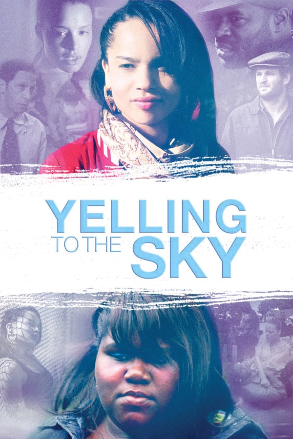 Cover of the movie Yelling To The Sky