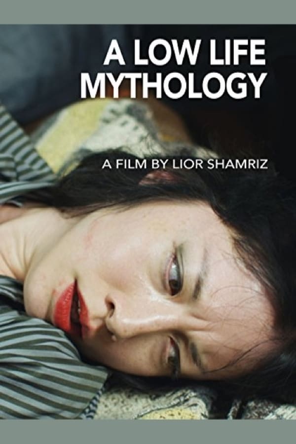 Cover of the movie A Low Life Mythology