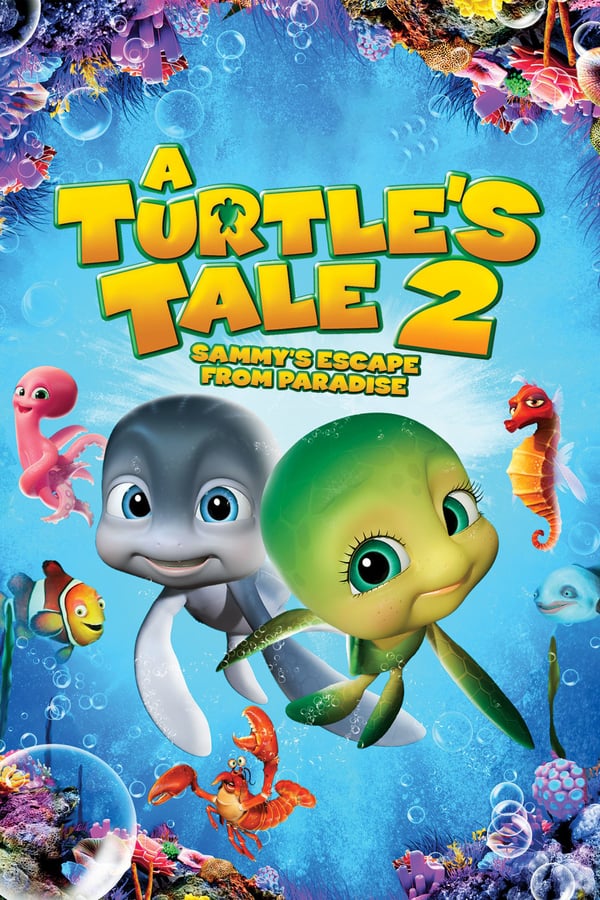 Cover of the movie A Turtle's Tale 2: Sammy's Escape from Paradise