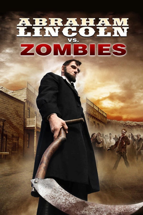 Cover of the movie Abraham Lincoln vs. Zombies