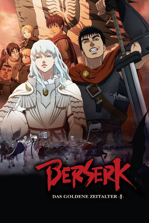 Cover of the movie Berserk: The Golden Age Arc I - The Egg of the King
