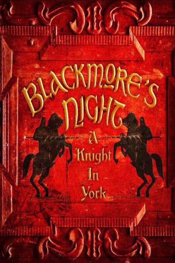 Cover of the movie Blackmore's Night: A Knight in York