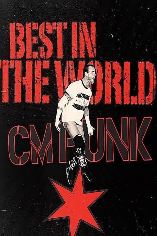 Cover of the movie CM Punk: Best in the World