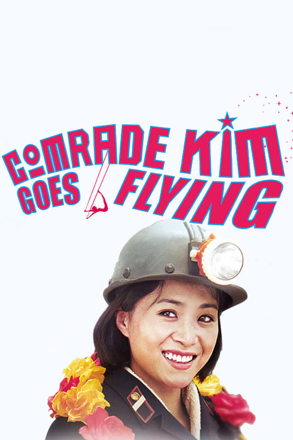 Cover of the movie Comrade Kim Goes Flying