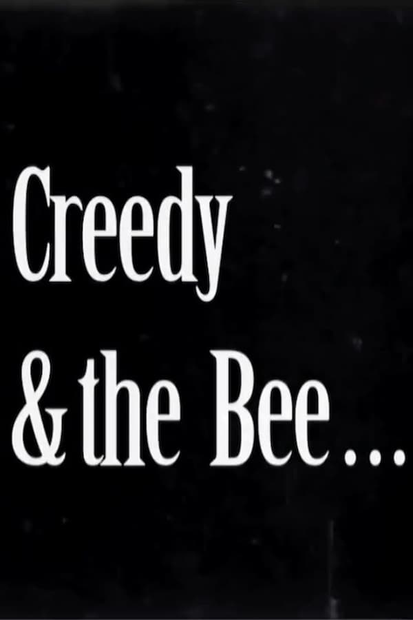 Cover of the movie Creedy and the Bee