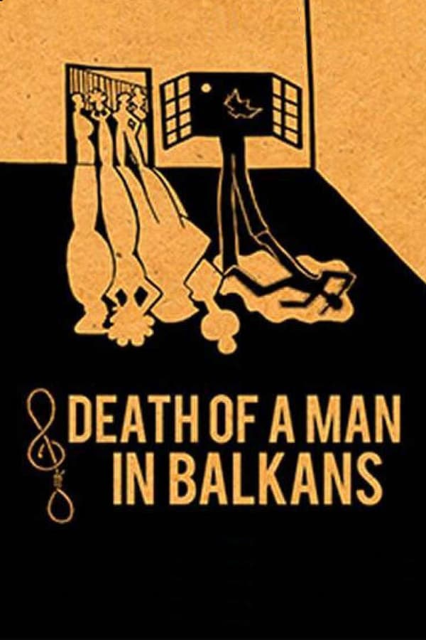 Cover of the movie Death of a Man in the Balkans