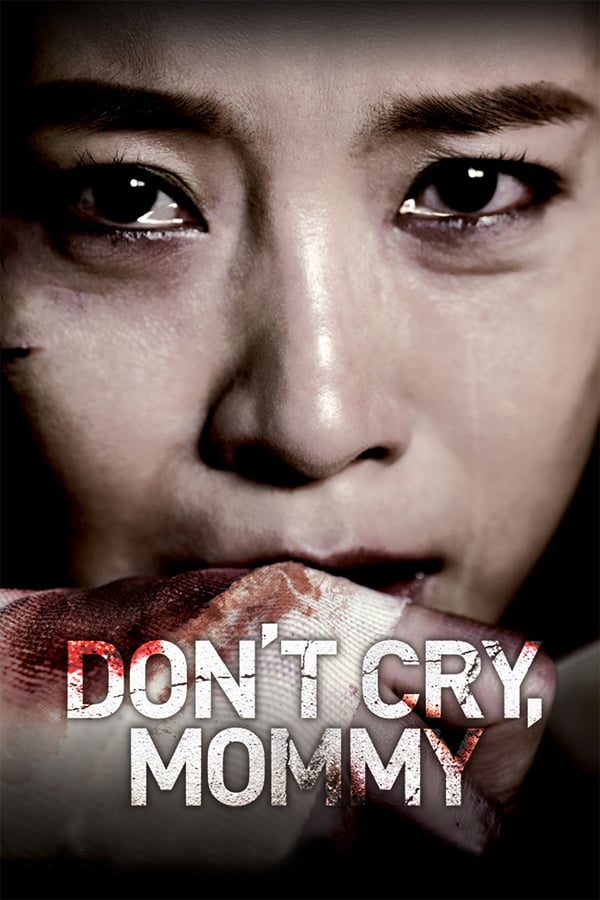 Cover of the movie Don't Cry, Mommy