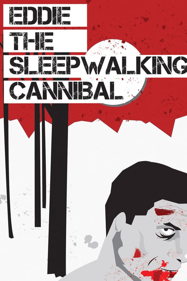 Cover of the movie Eddie: The Sleepwalking Cannibal