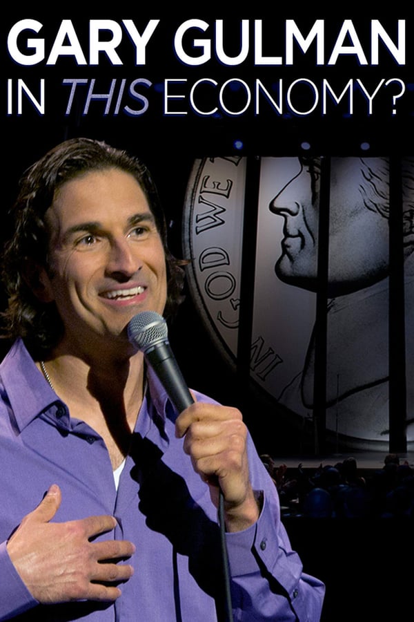 Cover of the movie Gary Gulman: In This Economy?
