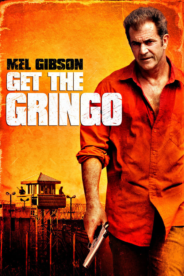 Cover of the movie Get the Gringo