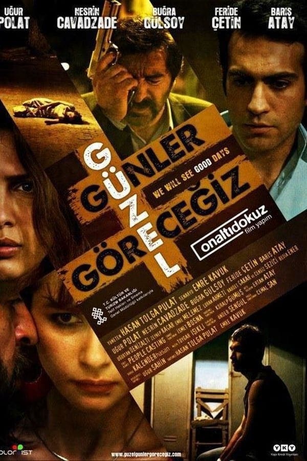 Cover of the movie Güzel Günler Göreceğiz