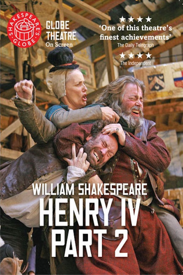 Cover of the movie Henry IV Part 2: Shakespeare's Globe Theatre