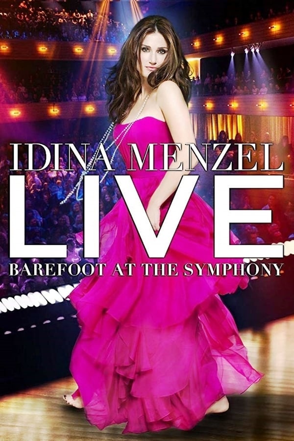 Cover of the movie Idina Menzel Live: Barefoot at the Symphony