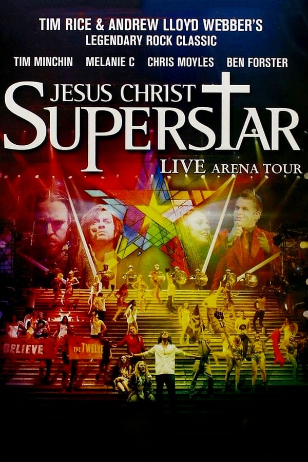 Cover of the movie Jesus Christ Superstar - Live Arena Tour
