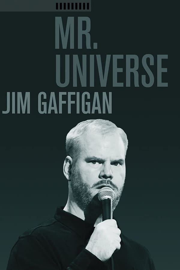 Cover of the movie Jim Gaffigan: Mr. Universe