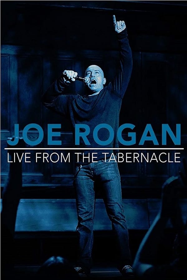 Cover of the movie Joe Rogan: Live from the Tabernacle