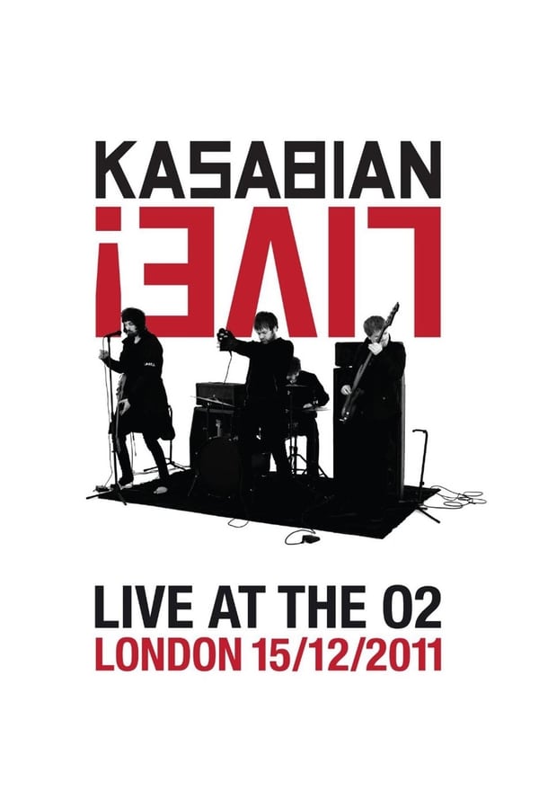 Cover of the movie Kasabian: Live! - Live at the O2