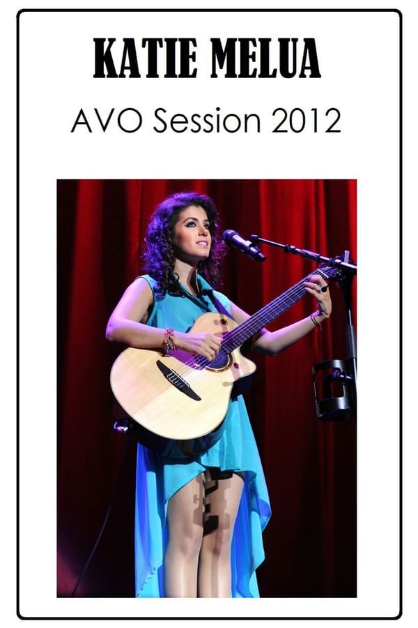 Cover of the movie Katie Melua - Avo Session Basel