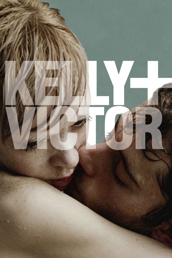 Cover of the movie Kelly + Victor