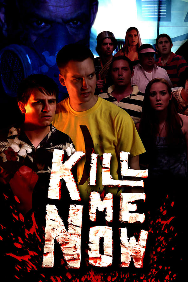 Cover of the movie Kill Me Now