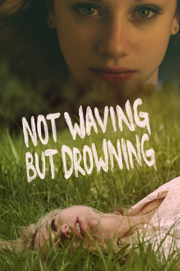 Cover of the movie Not Waving but Drowning
