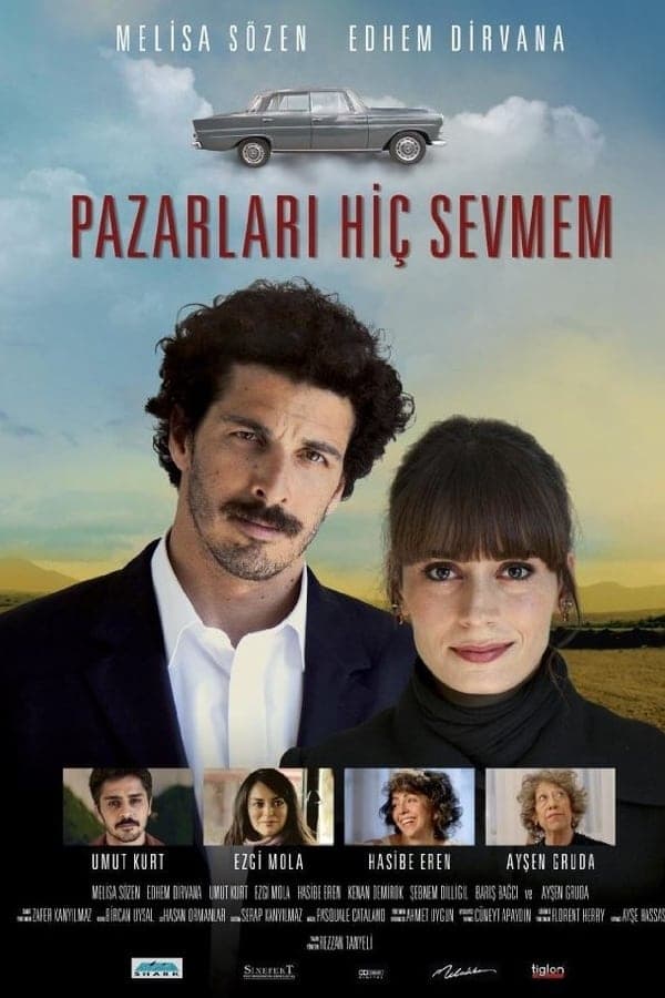 Cover of the movie Pazarları Hiç Sevmem