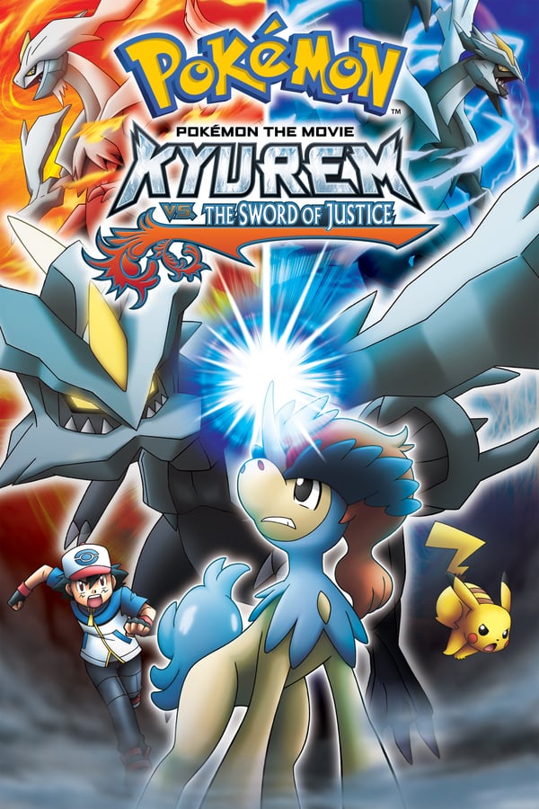 Cover of the movie Pokémon the Movie: Kyurem vs. the Sword of Justice