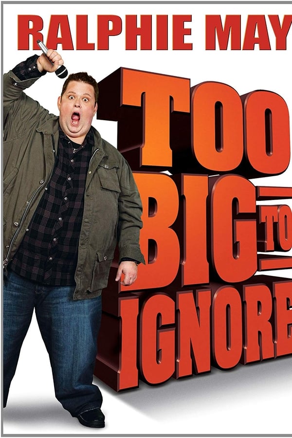 Cover of the movie Ralphie May: Too Big to Ignore
