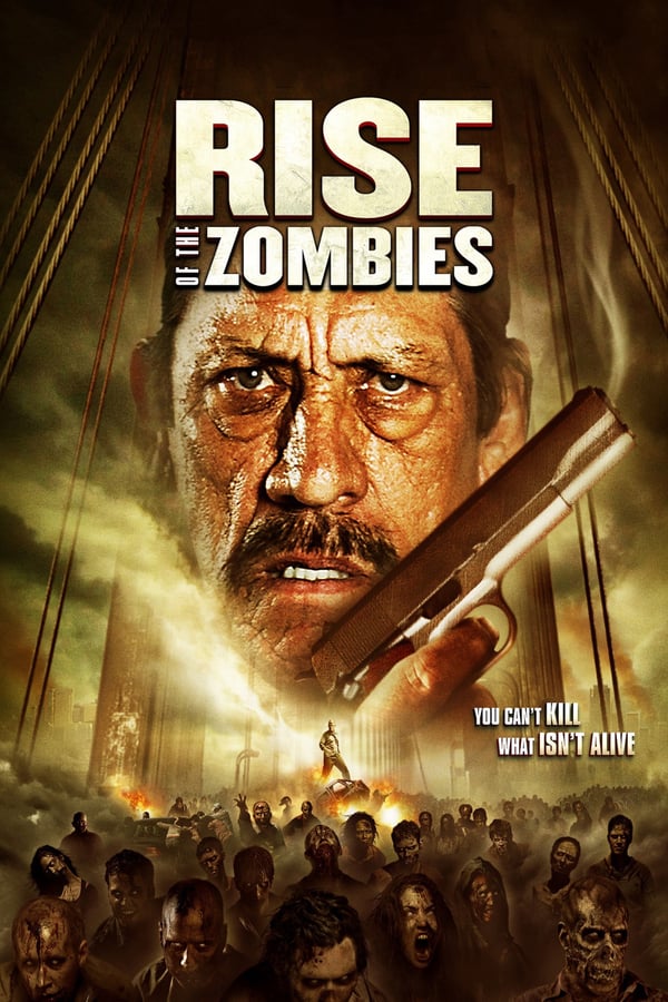 Cover of the movie Rise of the Zombies
